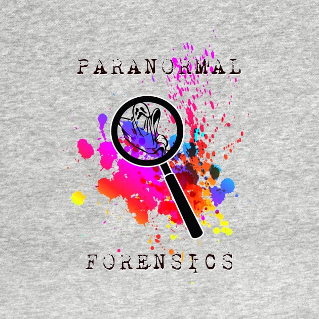 Paranormal Forensics by hauntedworldofcwofficial